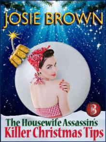 3 The Housewife Assassin's Killer Christmas Tips Read online