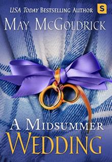 A Midsummer Wedding_The Scottish Relic Trilogy Read online
