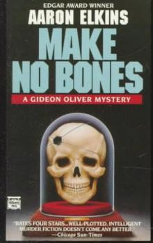 Aaron Elkins - Gideon Oliver 07 - Make No Bones