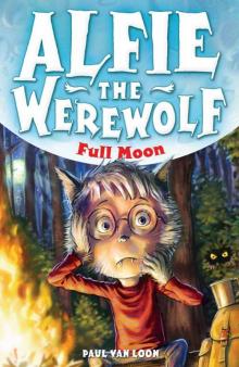 Alfie the Werewolf 2: Full Moon Read online