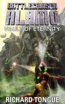 Battlecruiser Alamo: Vault of Eternity Read online