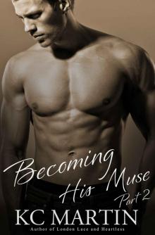 Becoming His Muse, Part Two Read online