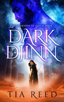 Dark Djinn (The Darkness of Djinn Book 1)