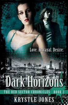 Dark Horizons (The Red Sector Chronicles) Read online