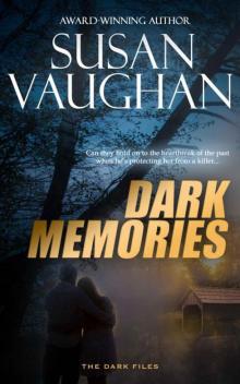 Dark Memories (The DARK Files Book 1) Read online