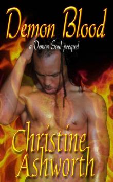 Demon Blood: A Demon Soul Prequel (The Caine Brothers) Read online