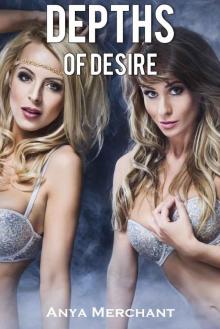 Depths of Desire: Complete and Uncut (Taboo Erotica)