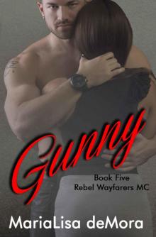 Gunny (Rebel Wayfarers MC Book 5) Read online