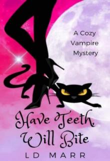 Have Teeth, Will Bite Read online