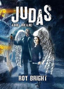 Judas: The Relic (The Iscariot Warrior Series Book 2) Read online