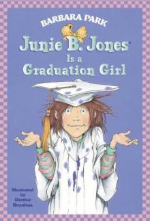 Junie B. Jones Is a Graduation Girl Read online