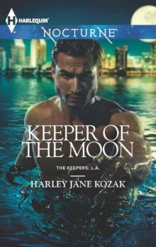 Keeper of the Moon (The Keepers: L.A.) Read online
