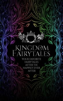 Kingdom of Fairytales: After ever after - a Kingdom of Fairytales Prequel