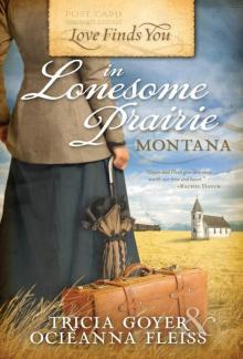 Love Finds You in Lonesome Prairie, Montana Read online
