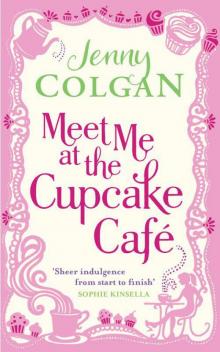 Meet Me at the Cupcake Café Read online