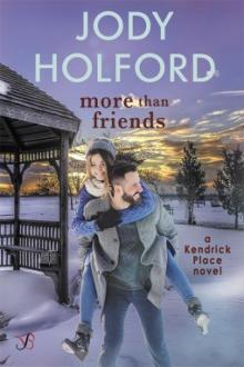 More Than Friends (Kendrick Place #1) Read online