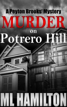 Murder on Potrero Hill (Peyton Brooks' Series Book 1)