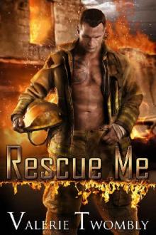Rescue Me (Sparks Of Desire Book 2)