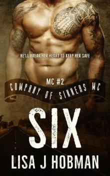 Six: Company of Sinners MC #2 Read online