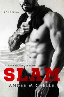 Slam: A Colorado Smoke Novel Read online