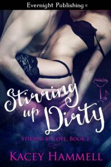 Stirring Up Dirty Read online