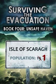 Surviving The Evacuation (Book 4): Unsafe Haven Read online