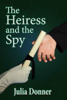 The Heiress and the Spy (The Friendship Series Book 2) Read online