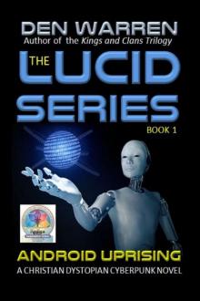 The Lucid Series: Android Uprising Read online