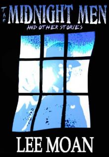 The Midnight Men and Other Stories Read online