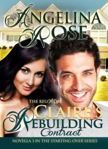 The Reunion: Claire's Rebuilding Contract (Starting Over Series) Read online