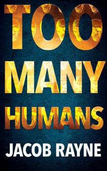 Too Many Humans