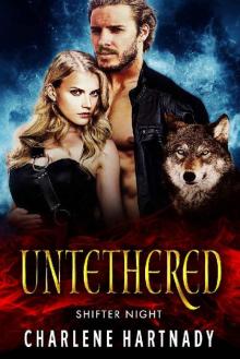 Untethered (Shifter Night Book 1) Read online