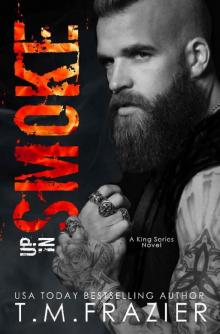 Up in Smoke_A King Series Novel