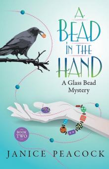 A Bead in the Hand (Glass Bead Mystery Series Book 2) Read online