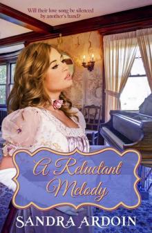 A Reluctant Melody - Will she risk losing everything … including her heart? Read online