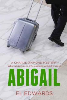 Abigail: Charlie Diamond Mystery 1 (Charlie Diamond Mysteries) Read online