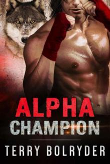 Alpha Champion (Wolf Fighters Book 1) Read online