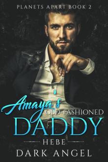 Amaya's Old-Fashioned Daddy Read online