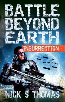 Battle Beyond Earth: Insurrection Read online