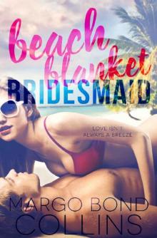Beach Blanket Bridesmaid (Necessity, Texas) Read online