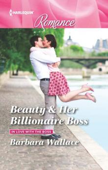 Beauty & Her Billionaire Boss Read online