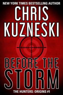 Before The Storm (The Hunters: Origins Book 1) Read online