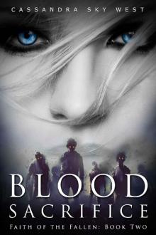 Blood Sacrifice (Faith of the Fallen Book 2) Read online