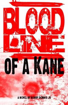 Bloodline of a Kane (Kane Family Saga)