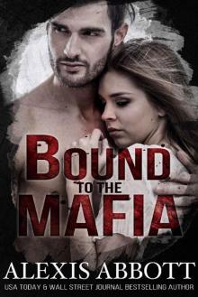 Bound to the Mafia (Bound to the Bad Boy Book 2) Read online