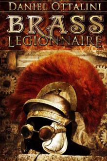 Brass Legionnaire (The Steam Empire Chronicles) Read online