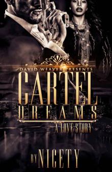 Cartel Dreams: A Love Story Read online