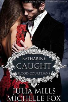 Caught: A Vampire Blood Courtesans Romance Read online