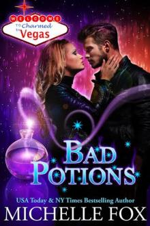 Charmed in Vegas: Bad Potions Read online