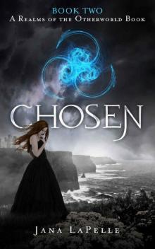 Chosen: Book 2 A Realms of the Otherworld Book Read online